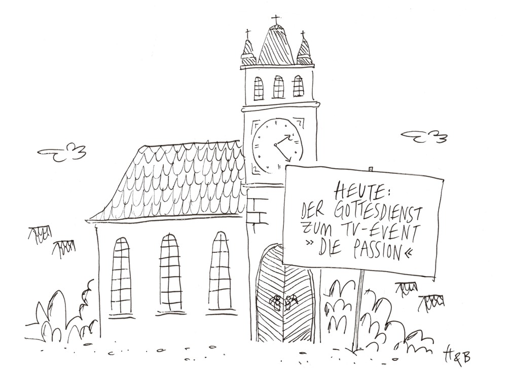 Kirche mit Schild: "Heute: Der Gottesdienst zum TV-Event 'Die Passion'"