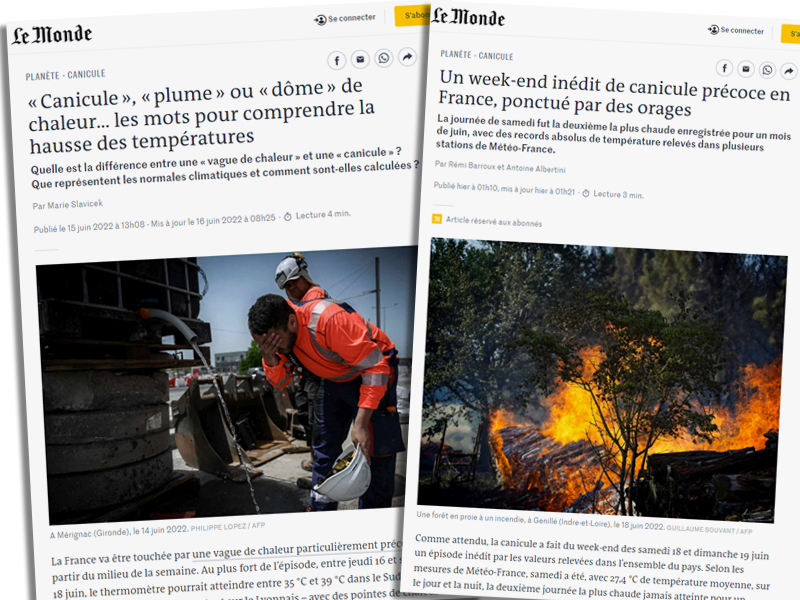 Zwei Artikel von Le Monde zeigen die andere Seite der Hitzewelle: ausgelaugte Bauarbeiter in der stechenden Sonne, Waldbrände in der Touraine.