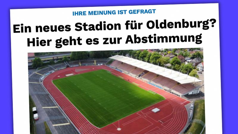 Ihre Meinung ist gefragt: Ein neues Stadion für Oldenburg? Hier geht es zur Abstimmung