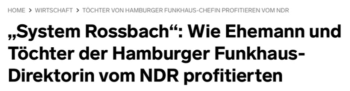 „System Rossbach“: Wie Ehemann und Töchter der Hamburger Funkhaus-Direktorin vom NDR profitieren
