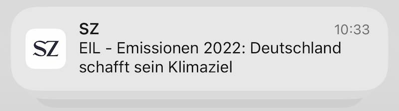 Pushmeldung der "Süddeutschen Zeitung": Emissionen 2022 - Deutschland schafft sein Klimaziel