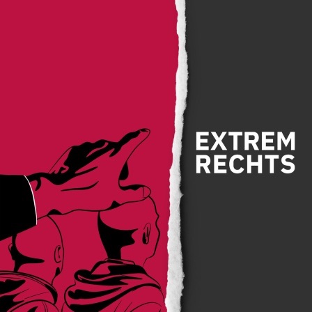 Podcast-Vorschaubild EXTREM RECHTS