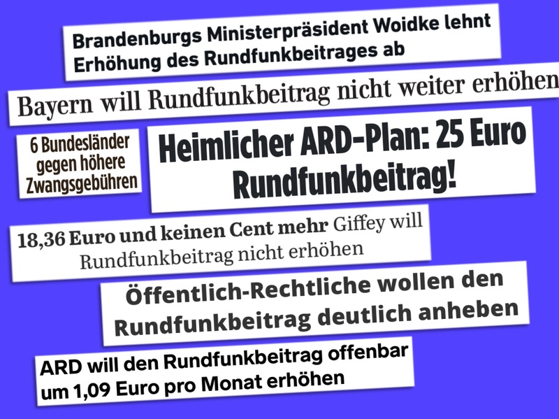 Collage mit Überschriften: „Bayern will Rundfunkbeitrag nicht weiter erhöhen“, „Öffentlich-Rechtliche wollen den Rundfunkbeitrag deutlich anheben“, etc.
