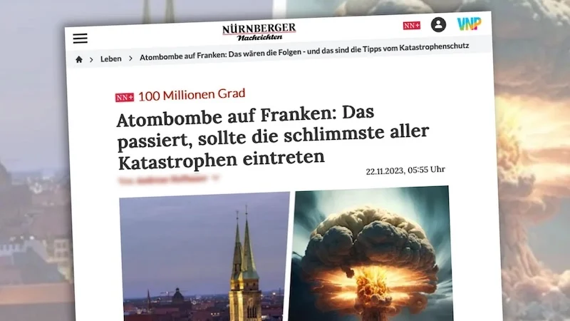 Screenshot eines Artikels der „Nürnberger Nachrichten“ mit der Überschrift: „Atombombe auf Franken: Das passiert, sollte die schlimmste aller Katastrophen eintreten.“ Zu sehen ist die Stadt Nürnberg neben einem Atompilz.