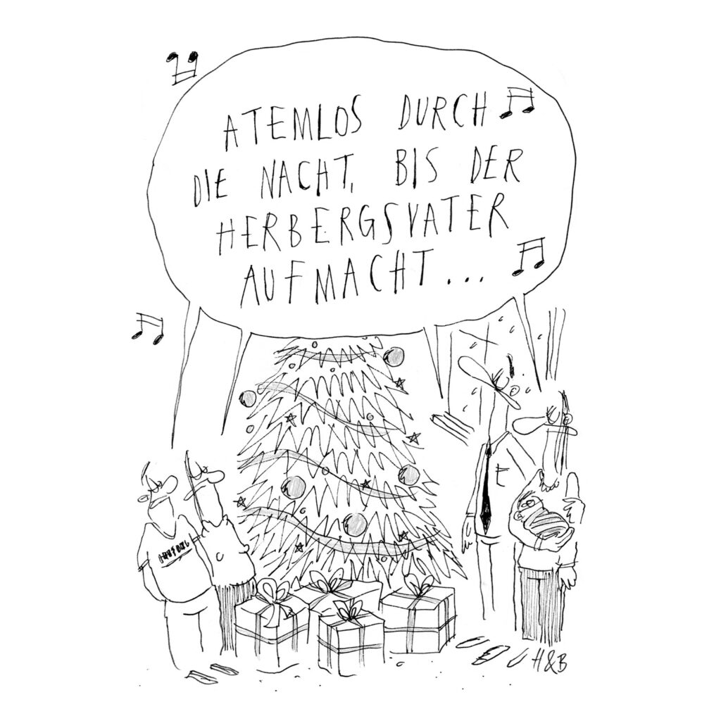 Cartoon von Hauck & Bauer. Eine Familie steht vorm Weihnachtsbaum, singt: "Atemlos durch die Nacht, bis der Herbergsvater aufmacht ..."