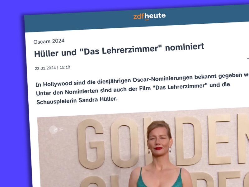ZDF-Meldung zu den Oscars: "Hüller und 'Das Lehrerzimmer' nominiert"
