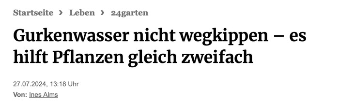 Gurkenwasser nicht wegkippen - es hilft Pflanzen gleich zweifach