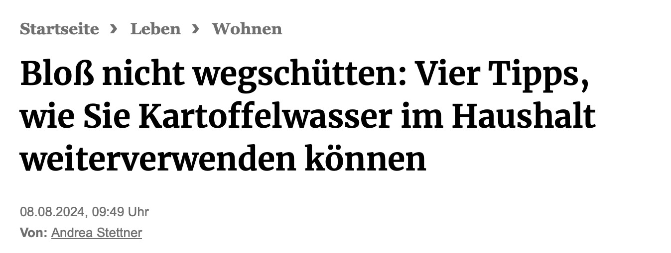 Bloß nicht wegschütten: Vier Tipps, wie Sie Kartoffelwasser im Haushalt weiterverwenden können