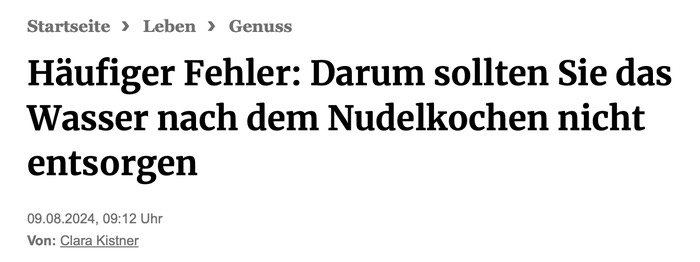 Häufiger Fehler: Darum sollten Sie das Wasser nach dem Nudelkochen nicht entsorgen