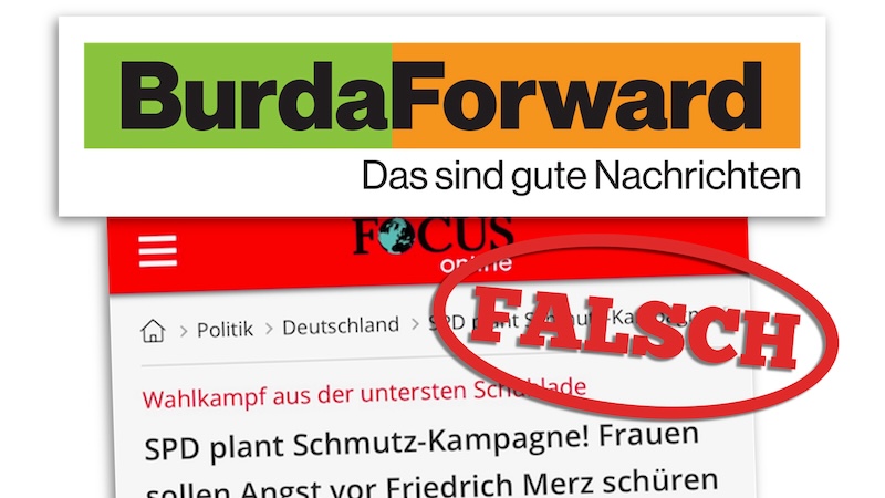 Logo des Verlags Burda Forward und Screenshot des gelöschten "Focus-Online"-Artikels mit der Falschnachricht, die SPD plane eine Kampagne gegen Friedrich Merz.