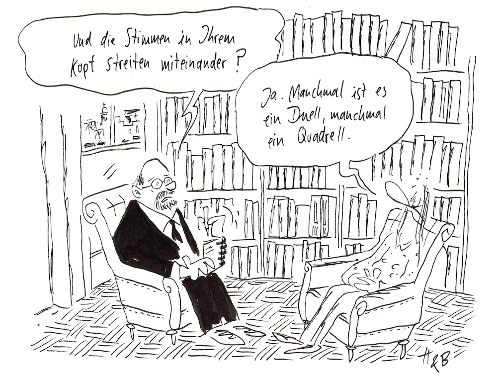 Cartoon: Eine Person sitzt beim Psychotherapeuten, der fragt: "Und die Stimmen in Ihrem Kopf streiten miteinander?" Antwort des Patienten: "Ja. Manchmal ist es ein Duell, manchmal ein Quadrell."