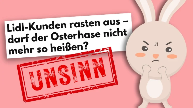 Screenshot einer Überschrift von "Der Westen": „Lidl-Kunden rasten aus – darf der Osterhase nicht mehr so heißen?“ – daneben ein Stempel mit der Aufschrift "Unsinn" und ein wütender Osterhase