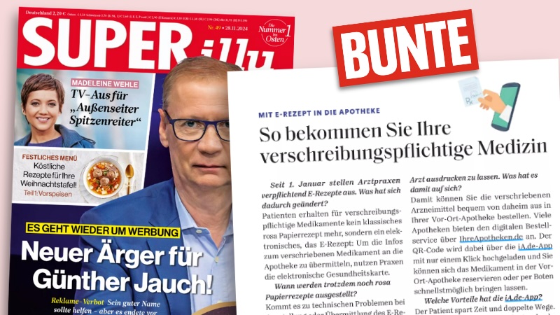 Titel der Zeitschrift "Superillu" mit der Überschrift "Neuer Ärger für Günther Jauch!" und ein Ausriss aus der Zeitschrift "Bunte" mit der Überschrift „Hier bekommen Sie Ihre verschreibungspflichtige Medizin“.