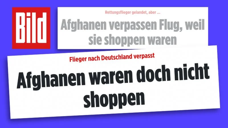Zwei „Bild“-Überschriften: „Afghanen verpassen Flug, weil sie shoppen waren“ und „Afghanen waren doch nicht shoppen“