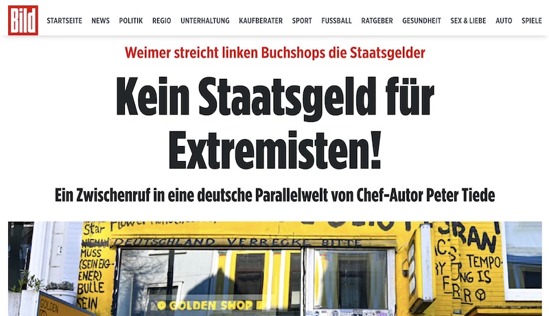 Artikel auf Bild.de mit der Überschrift: Weimer streicht linken Buchshops die Staatsgelder: Kein Staatsgeld für Extremisten! – Ein Zwischenruf in eine deutsche Parallelwelt von Chef-Autor Peter Tiede“.
