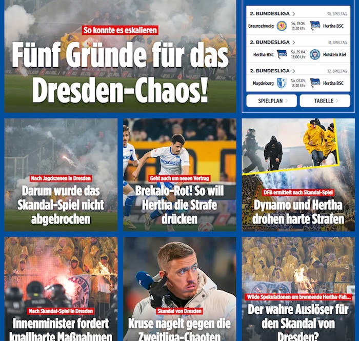Übersicht bei Bild.de zur Zweiten Bundesliga mit vielen Schlagzeilen zum Spiel Dynamo Dresden gegen Hertha BSC, zum Beispiel: „Fünf Gründe für das Dresden-Chaos!“ oder „Darum wurde das Skandal-Spiel nicht abgebrochen“.
