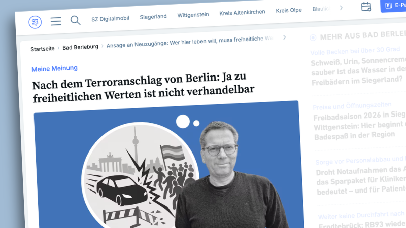 Screenshot von siegener-zeitung.de: Kommentar mit der Überschrift „Meine Meinung – Nach dem Terroranschlag von Berlin: Ja zu freiheitlichen Werten ist nicht verhandelbar“ mit einem Foto des Redakteurs Martin Völkel.