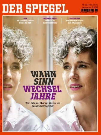 „Spiegel“-Cover von Mai 2025: „Wahnsinn Wechseljahre. Vom Tabu zur Chance: Wie Frauen besser durchkommen“