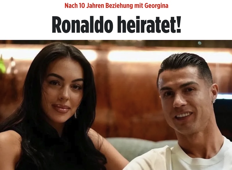 "Bild"-Schlagzeile: "Nach 10 Jahren Beziehung mit Georgina - Ronaldo heiratet!"