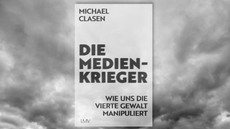 Cover von „Die Medienkrieger. Wie die vierte Gewalt uns manipuliert“ vor düsteren Wolken