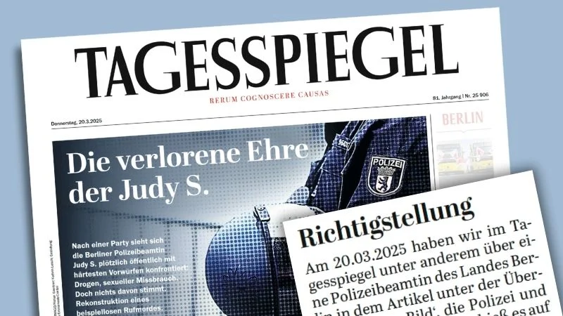 „Tagesspiegel“-Titelseite aus dem Jahr 2025 mit der Überschrift: „Die verlorene Ehre der Judy S.“; daneben der Beginn einer „Richtigstellung“, die kürzlich im „Tagesspiegel“ zu dem ersten Artikel erschienen ist.