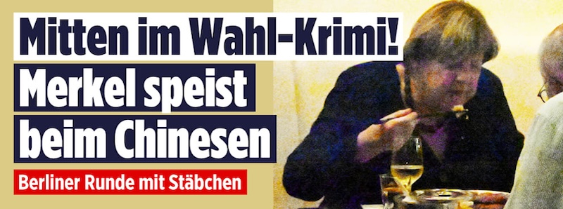 „Bild“-Schlagzeile: Mitten im Wahl-Krimi: Merkel speist beim Chinesen