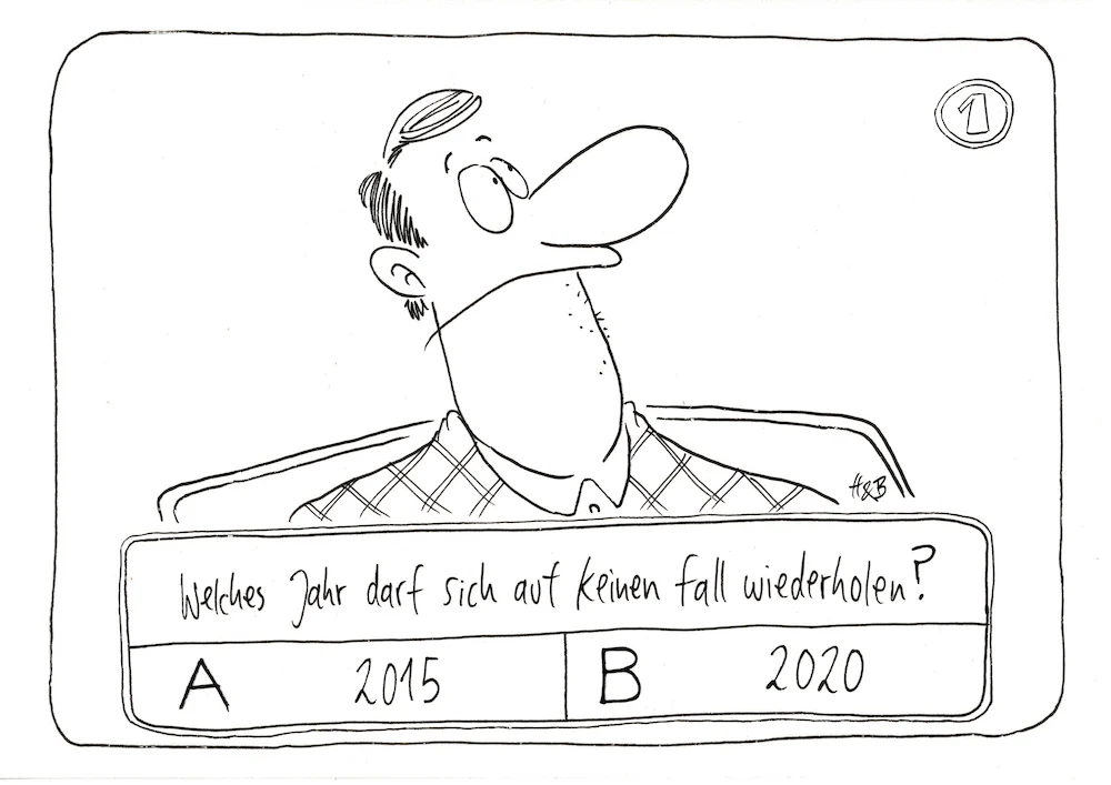 Mann in Quizshow. Frage: Welches Jahr sollte sich auf keinen Fall wiederholen?" Antwortmöglichkeiten: "A) 2015, B) 2020"