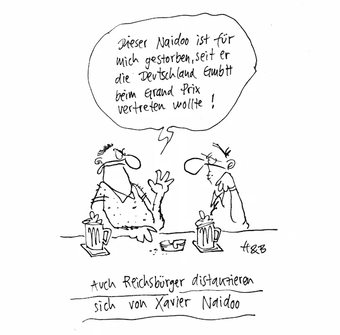 Cartoon: Zwei Männer sitzen an einem Tresen zusammen, trinken, einer sagt "Dieser Naidoo ist für mich gestorben, seit er die Deutschland GmbH beim Grand Prix vertreten wollte." Unterzeile: Auch Reichsbürger distanzieren sich von Xavier Naidoo