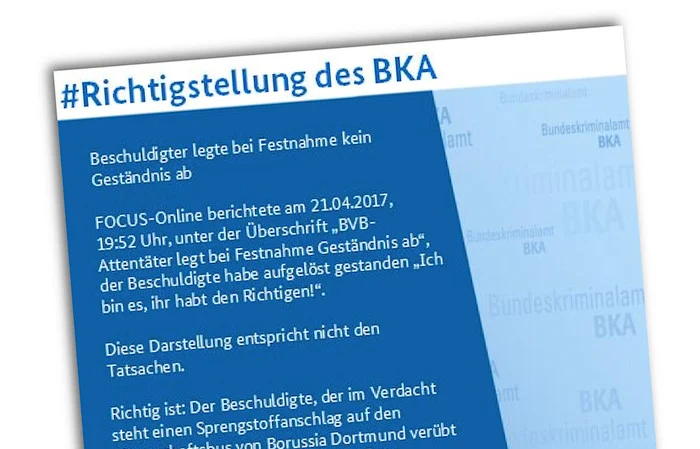 Richtigstellung des BKA, dass eine Meldung von "Focus Online" zum Anschlag auf den BVB nicht korrekt ist.