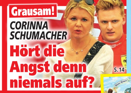 Grausam! - Corinna Schumacher - Hört die Angst denn niemals auf?