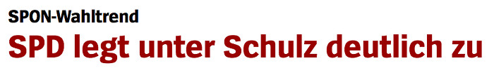 Überschrift "Spiegel Online": "SPD legt unter Schulz deutlich zu"