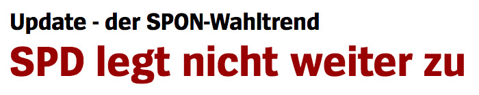 Überschrift "Spiegel Online": "SPD legt nicht weiter zu"