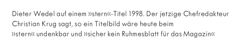 Dieter Wedel auf einem "stern"-Titel 1998. Der jetzige Chefredakteur Christian Krug sagt, so ein Titelbild wäre beim "stern" heute undenkbar und "sicher kein Ruhmesblatt für das Magazin".